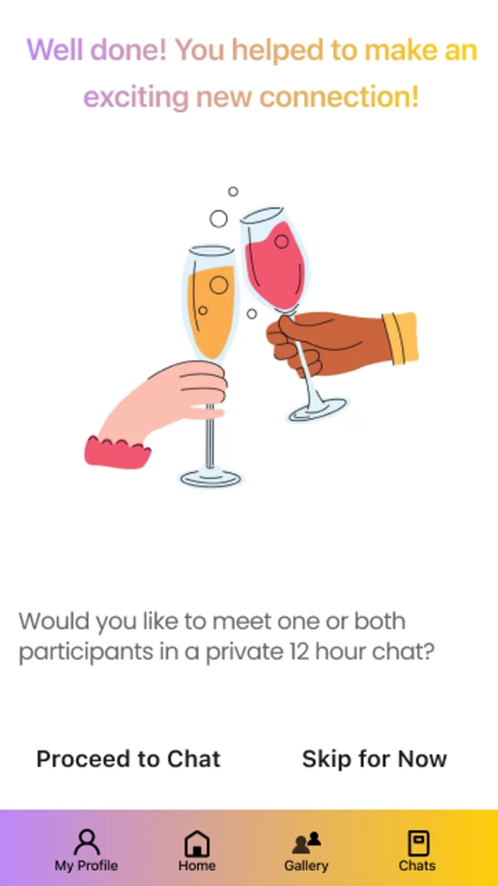 Celebration screen: you helped make a new connection, with an invite to a private chat.